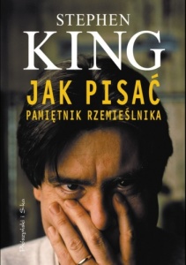 Stephen King. Jak pisać? Pamiętnik rzemieślnika 