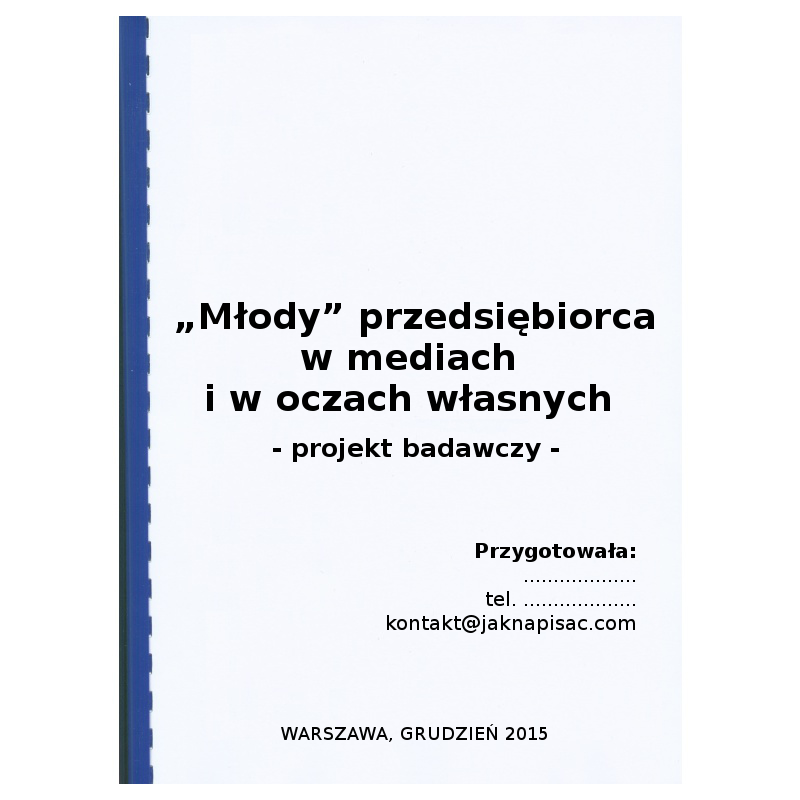 Przykład matrycy logicznej dla projektu badawczego - "Młody" przedsiębiorca w mediach i w oczach własnych