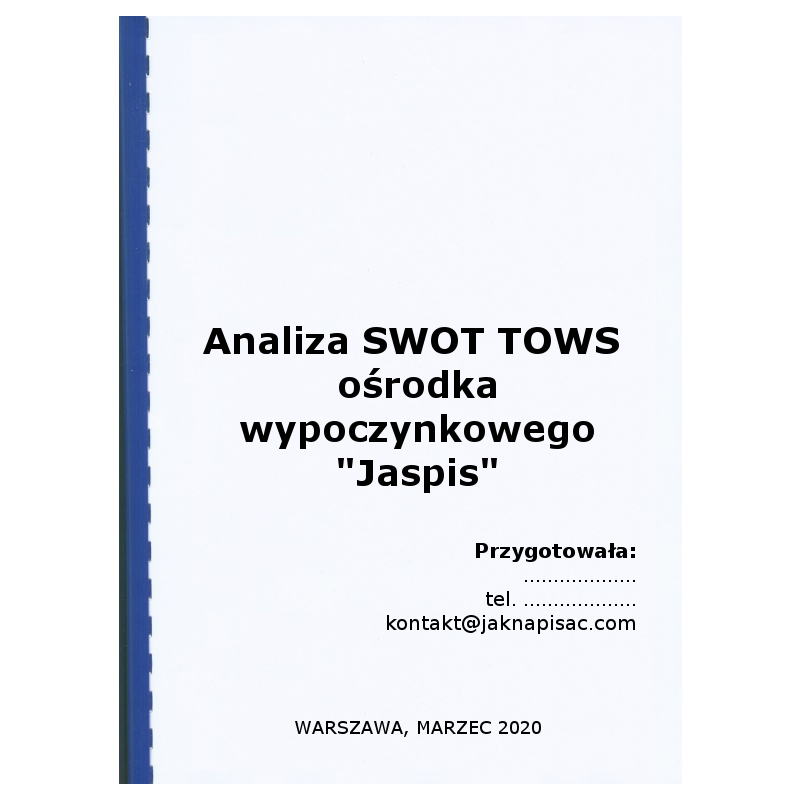 Analiza SWOT TOWS ośrodka wypoczynkowego "Jaspis"