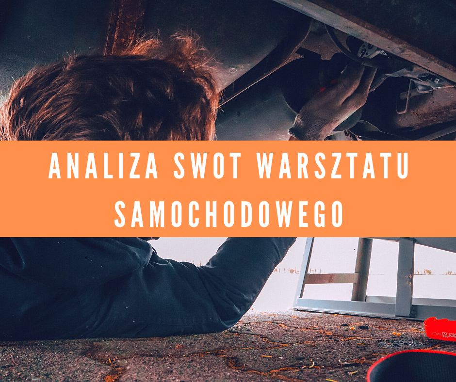 Analiza SWOT warsztatu samochodowego „Primo”