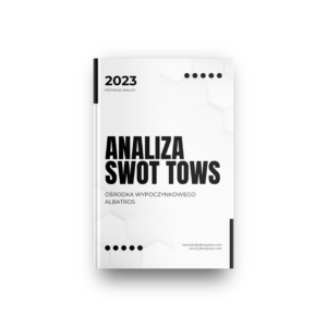 Analiza SWOT TOWS ośrodka wypoczynkowego Albatros (PDF)